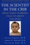 The Scientist in the Crib: What Early Learning Tells Us About the Mind