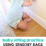 Baby Sitting Practice Using Sensory Bags